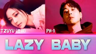Download lagu TZUYU (TWICE) - Lazy Baby (ft. PH-1)  / Han|Rom|Eng Lyrics