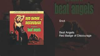 Watch Beat Angels Snot video