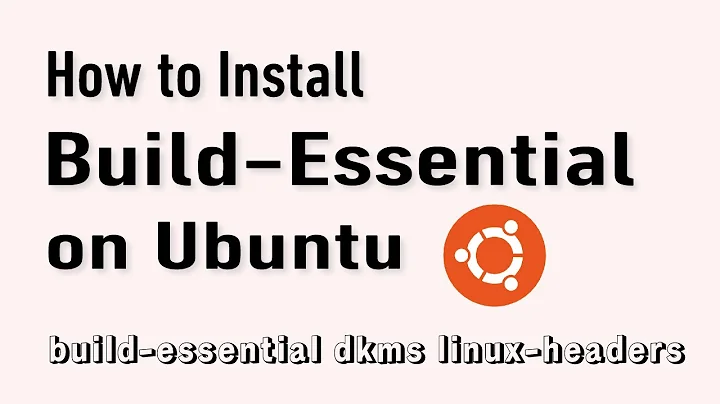 How to Install build-essential on Ubuntu