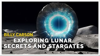 Billy Carson – Portals, Stargates, and Lunar Anomalies