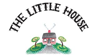 🏠 The Little House by Virginia Lee Burton | Kids Book Read Aloud