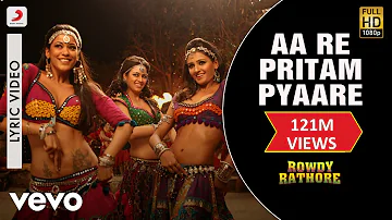 Aa Re Pritam Pyaare Lyric Video - Rowdy Rathore|Akshay Kumar|Mamta Sharma|Sajid Wajid