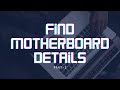 How to Check Motherboard Details - Method 2