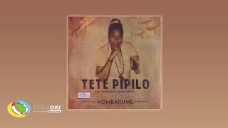 Tete Pipilo - Hombarume