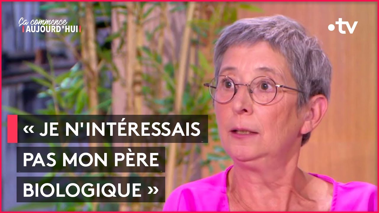 L'absence de son père a déterminé sa vie de femme - Ça commence aujourd'hui