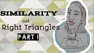 Similarity on Right Triangles Part I