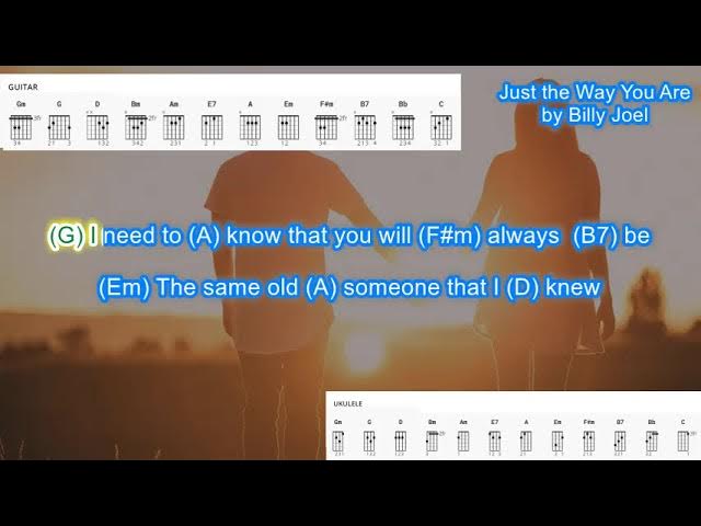 Just The Way You Are (no capo) by Billy Joel simplified play along with scrolling chords and lyrics Just The Way You Are (no capo) by Billy Joel simplified play along with scrolling chords and lyrics