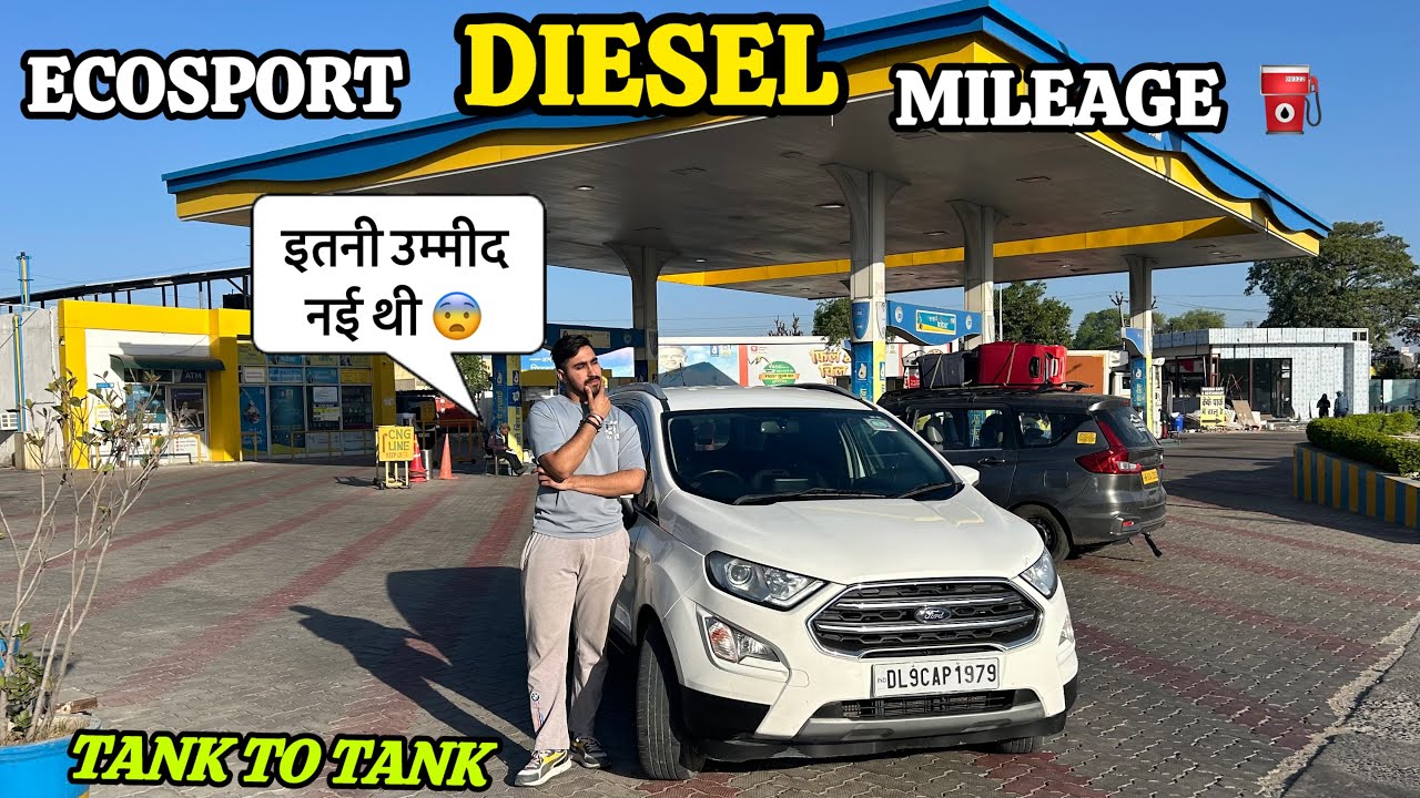 Ecosport Diesel Mileage Test ⛽️| Tank To Tank | इसलिए Diesel कार का अलग मजा है 😍 | 