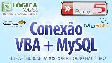 Vídeo 68 - Parte 05 - Conexão VBA + MySQL - Filtro de busca e retorno de dados em listbox