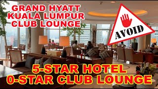 Grand Hyatt Kuala Lumpur Club Lounge - Don't waste your money and time here!