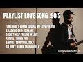 Playlist love song  rolin nababan  80s songs