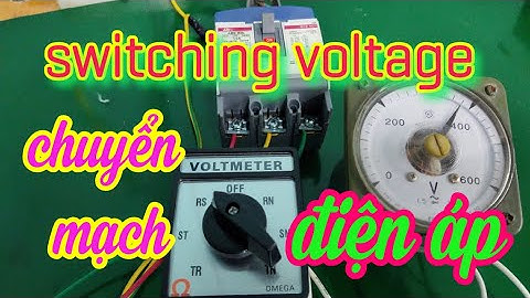Hướng dẫn đấu chuyển mạch đo điện áp | Vlog cuoc song