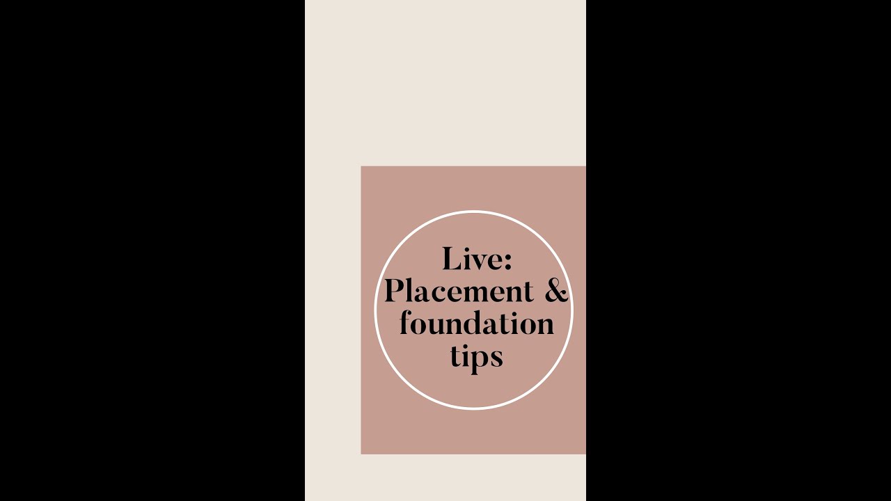 LIVE on placement and foundation tips - YouTube