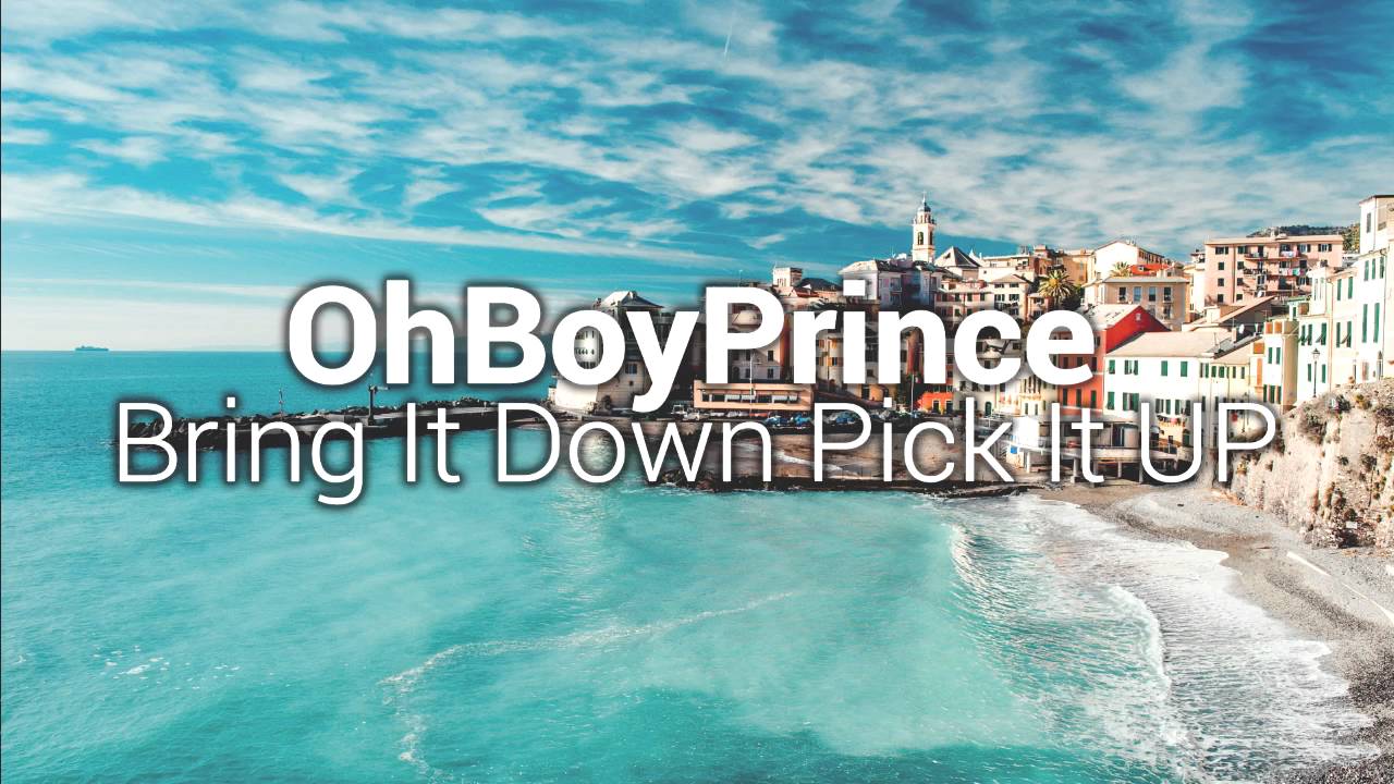 OhBoyPrince - Bring It Down Pick It UP [Bass Boosted]