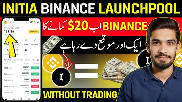 INITIA Coin on Binance Launchpool | Earn 20$ From Binance Without Trading 🤑 Earn Free INIT Tokens
