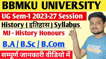 BBMKU UG Semester-1 History ( इतिहास ) Honours Syllabus 2023-27 Session/ BBMKU UG 2023-27 syllabus
