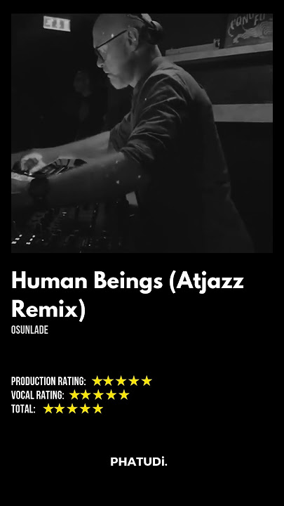 Osunlade - Human Beings (Atjazz Remix)