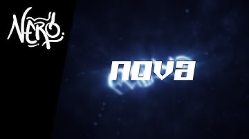 Intro - Nova V2 - new style ;3;