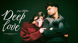 Deep Love | Jassa Dhillon | Starboy x | Latest Punjabi Songs 2026
