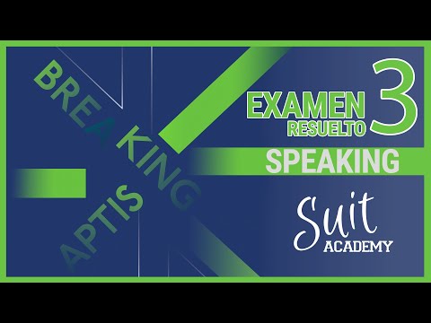 Solución Speaking EXAMEN 3 Aptis ESOL B2-C1
