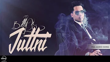 Juttni ( Full Audio Song ) |  Baadshah |  Billy X | Punjabi Song Collection | Speed Records