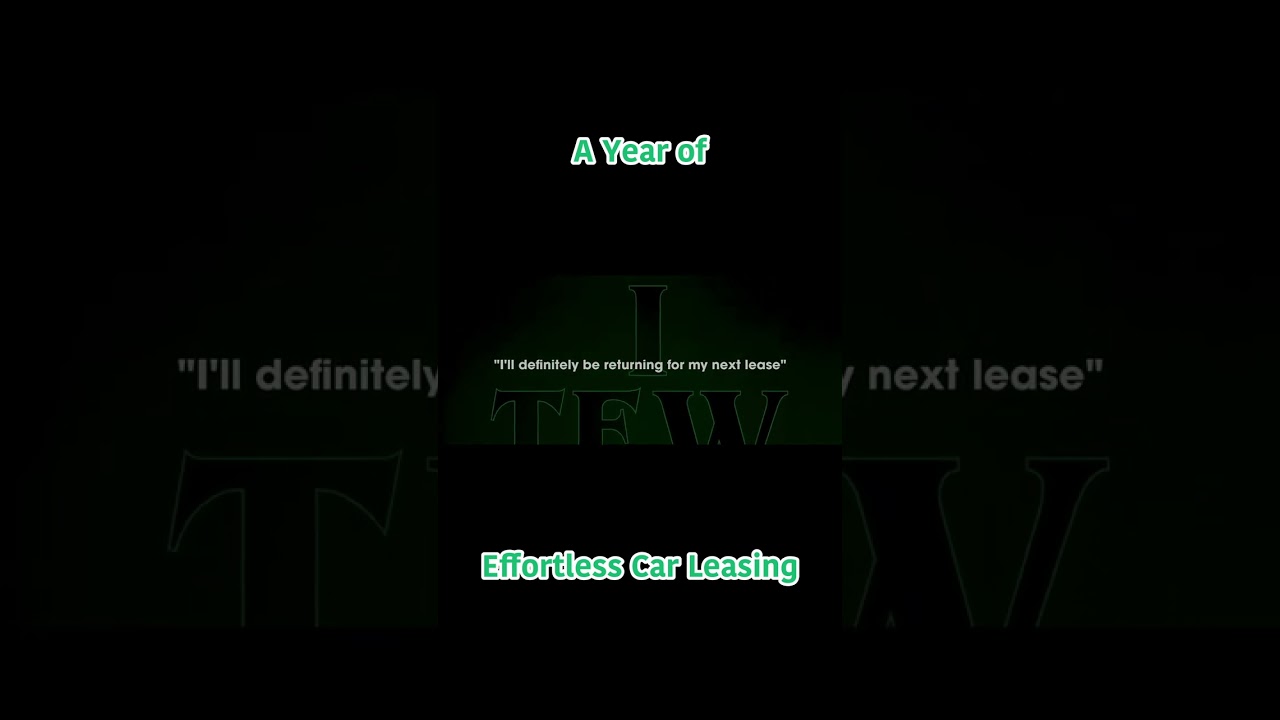 A Year of Effortless Car Leasing