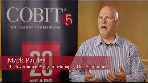 How Do You Explain COBIT to Your Dad – Or Your CEO?