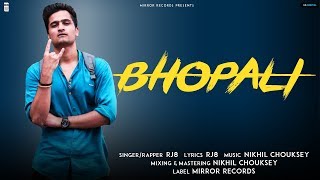 Bhopali Song On Bhopal - Rj8 Nikhil Chouksey Mp Hip Hop 2019
