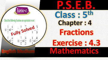 EXERCISE 4.3 PSEB CLASS 5TH MATHS CHAPTER 4  FRACTIONS PSEB 5TH MATHS 4.3