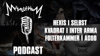 Metallerium Podcast: Artistas Abril, Hexis, Selbest, Kvadrat, Inter Arma, Folterkammer y Acod