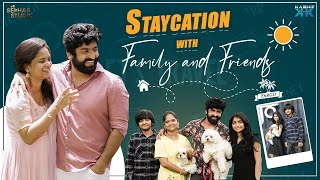 Staycation with Family and Friends || Sahithi || Vinni || Sekhar Master || Sekhar Studio