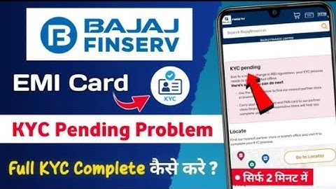 Bajaj finserv emi card kyc pending problem solve | Bajaj emi card kyc kaise kare | Bajaj kyc pending