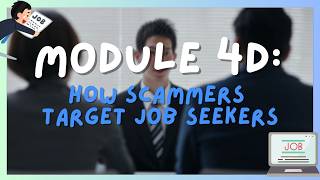 Module 4D: Uncovers Scammers Targeting Job Seekers