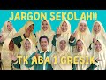 Jargon tk aba 1 gresik  bright school with creativity