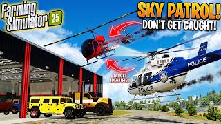 OUTRUNNING THE POLICE CHOPPER! (FUGITIVE SURVIVAL) | FARMING SIMULATOR 25