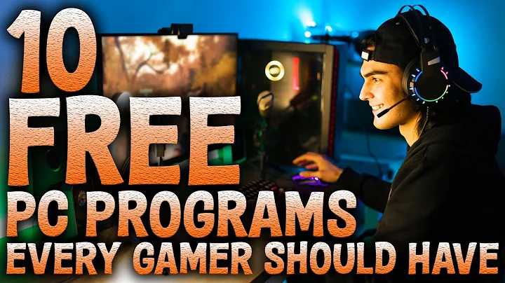 10 FREE PC Programs Every Gamer Should Have