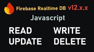 READ, WRITE, UPDATE, DELETE Data | Firebase Realtime Database v12 | JavaScript