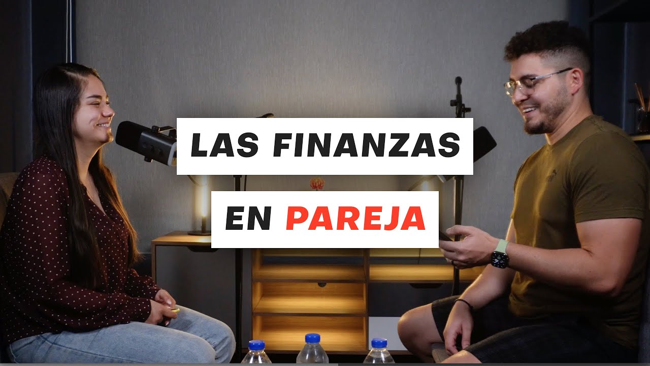Cómo manejar las finanzas en pareja - YouTube