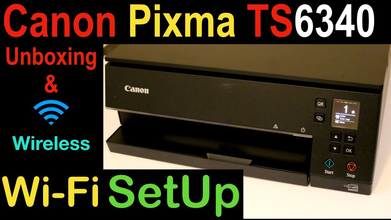 Canon Pixma TS6340 Setup, Unboxing, WiFi SetUp, Wireless ...