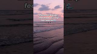 Best Places to Visit in Kannur 🤍 | Muzhappilangad, St Angelo Fort & More