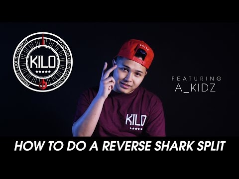KILO x A_KIDZ: HOW TO DO A REVERSE SHARK SPLIT
