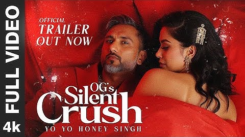 SILENT CRUSH (Trailer): YO YO HONEY SINGH | ⁨‪@YoYoHoneySingh‬​ | GLORY | RAP ifu