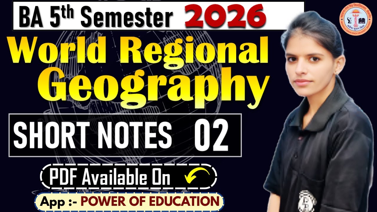 02 - World Regional Geography || Short Notes || BA 5th Semester 2026 || mgsu, Bikaner