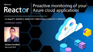Proactive monitoring of your Azure cloud applications