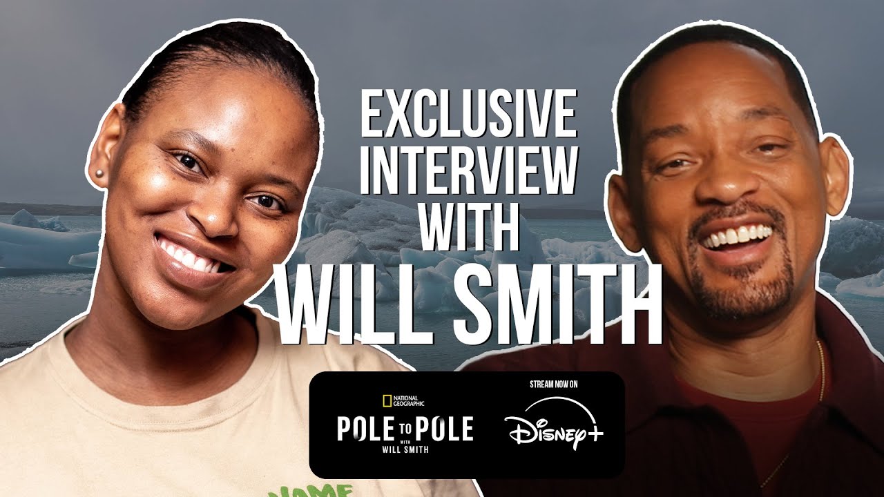 Exclusive Interview with Will Smith.  Pole to Pole Series.