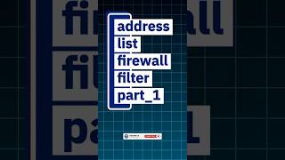 Address List Firewall Filter Part 1