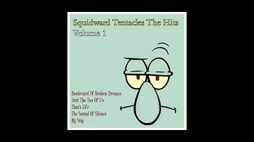 Squidward Tentacles The Hits Vol 1 (ai Covers)