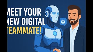 AI Agents: Your New Digital Teammate | Future of Work Explained!