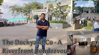 The Dockyard Co - A Riverfront Rendezvous | Food Review 😋 & Full Tour | Sumeet Paul Vlogs