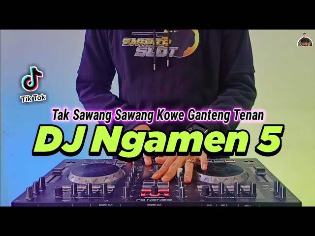 DJ NGAMEN 5 TIK TOK - TAK SAWANG SAWANG KOWE GANTENG TENAN TIKTOK VIRAL REMIX FULL BASS 2022 class=